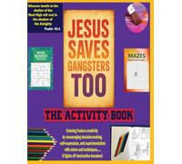 Jesus Saves Gangsters: Gangsters Deserve a Chance