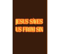 Jesus Saves Us From Our Sin