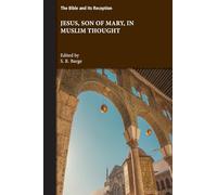 Jesus, Son of Mary, in Muslim Thought