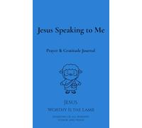 Jesus Speaking to Me: 91 - Day Prayer & Gratitude Journal | A daily space to pray, reflect, and walk closely with Jesus (Blue Edition)