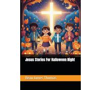Jesus Stories For Halloween Night