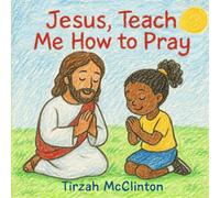 Jesus, Teach Me How to Pray