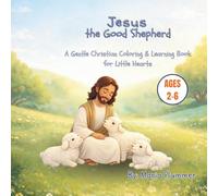 Jesus, The Good Shepherd: A Quiet Story for Little Hearts