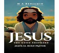 Jesús the Good Shepherd: Jesús El Buen Pastor