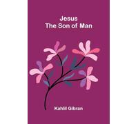 Jesus the Son of Man