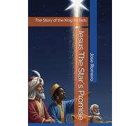 Jesus The Star´s Promise: The Story of the King for kids