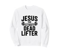 Jesus The Ultimate Dead Lifter Fedele Fitness Felpa