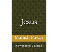 Jesus: The Wonderful Counselor: 2