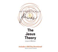 Jesus Theory: A Theory of Love in Motion
