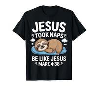 Jesus Took Naps Bradipo Divertente Versetto della Bibbia Dio Cristiano Maglietta