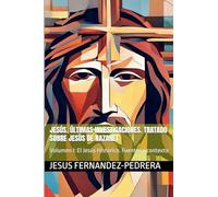 Jesús Últimas Investigaciones. Vol. I: 1