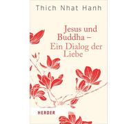 Jesus Und Buddha - Ein Dialog Der Liebe: 6213
