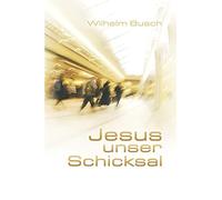 Jesus unser Schicksal