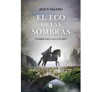 Jesus Valero El eco de las sombras / The Echo of Shadows (Copertina rigida)