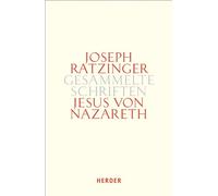 Jesus von Nazareth: Beiträge zur Christologie. Zweiter Teilband: 6/2