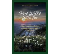 Jesus Walks With Me: Short Stories and Prayers to Bring Peace & Hope to Seniors