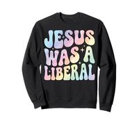 Jesus Was A Liberal Felpa