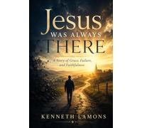 Jesus was always there