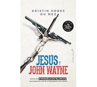 Jesús y John Wayne