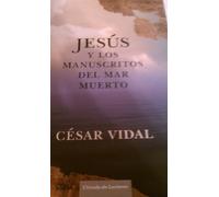 Jesús y los manuscritos del Mar Muerto