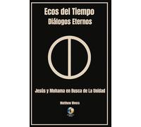 Jesus y Mohama en Busca de La Unidad