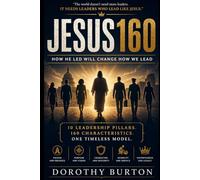 JESUS160: The Way He Led Will Change How We Lead