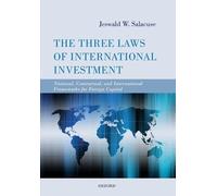 Jeswald W. Salacuse The Three Laws of International Investment (Tascabile)