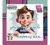 Jet Asks Kai WHY? Why do I have to go to school?: A Heartfelt Story About New School Nerves, Routines, and Bravery at Drop-Off Time