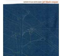 Jet Black Crayon - Experiments In Space