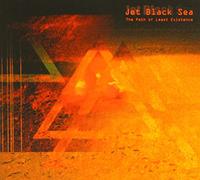 JET BLACK SEA - PATH OF LEAST EXISTENCE