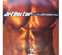 Jet Doctor - Work It Like A Sexmachine Vol. 2