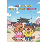 JET & JOY'S COLORFUL KOREA: A Fun Coloring Journey Through South Korea
