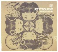 Jet O'Rourke - are You Gettin' on [Import]