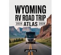 Jet Setta Wyoming RV Road Trip Atlas 2025-2026 (Tascabile)