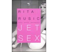 Jet sex. Diario erotico sentimentale