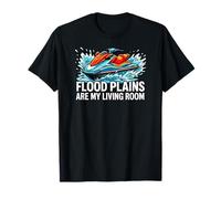 Jet Skiing Flood Plains Are My Living Room Maglietta