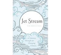 Jet Stream: A Journey Through our Changing Climate