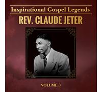 Jeter, Claude - Inspirational Gospel Legends 3
