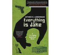 Jethro K. Lieberma Everything Is Jake: A T. R. Softly Detective Nove (Tascabile)