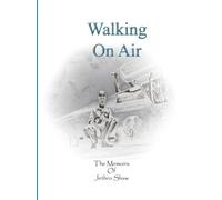 Jethro Shaw Walking On Air (Copertina rigida) Extraordinary Ordinary People