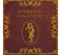 Jethro Tull - Living In the Past [CD]