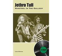 Jethro Tull Minstrel In The Gallery: In-depth