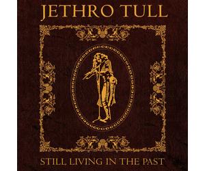 Jethro Tull Still Living in the Past (CD) Album with Blu-ray