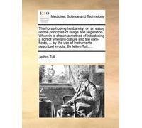 Jethro Tull The Horse-Hoeing Husbandry (Tascabile)