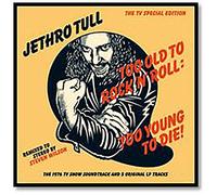 Jethro Tull - Too Old To Rock 'N' Roll Too Young To Die