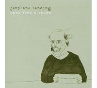 JETPLANE LANDING - ONCE LIKE A.. -REISSUE-