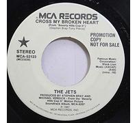 Jets - Cross My Broken Heart