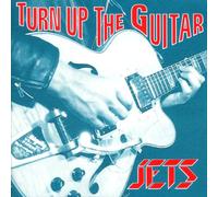 Jets,the - Turn Up the Guitar