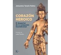 Jetsunma Tenzin Palmo El Corazón Heroico (Tascabile)