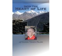 Jetsunma Tenzin Palmo Into the Heart of Life (Tascabile)